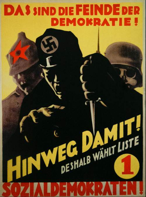 1930年代德國社會民主黨將共產黨和納粹黨等量齊觀的競選海報：「這些就是民主的敵人！趕走他們！所以你要投票給1號名單，社會民主黨人！」